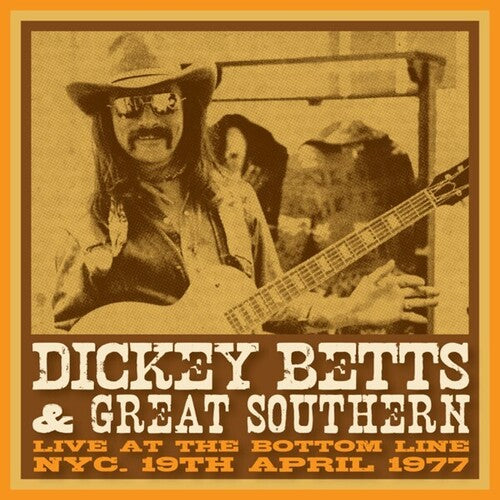 Dickey Betts & Great Southern - Bottom Line, NYC, 19th April 1977 - Yellow Vinyl (Vinyl) { vinyl }