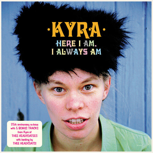 Kyra - Here I Am I Always Am (Vinyl) { vinyl }