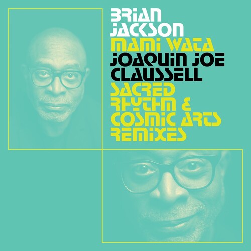 Brian Jackson - Mami Wata - Joaquin Joe Claussell Sacred Rhythm And Cosmic Arts        Remixes (Vinyl) { vinyl }