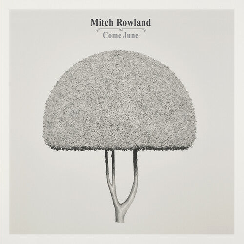 Mitch Rowland - Come June (Vinyl) { vinyl }