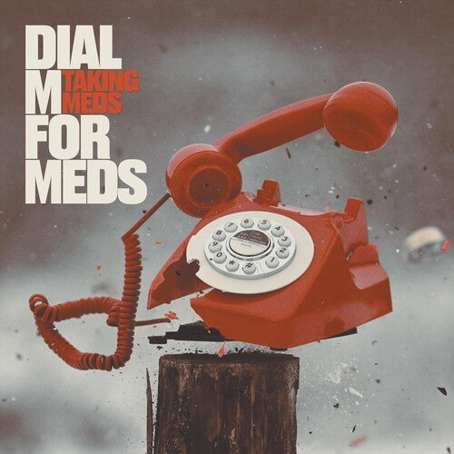 Taking Meds - Dial M For Meds (Vinyl) { vinyl }