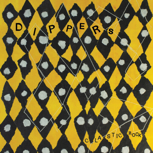 Dippers - Clastic Rock (Vinyl) { vinyl }
