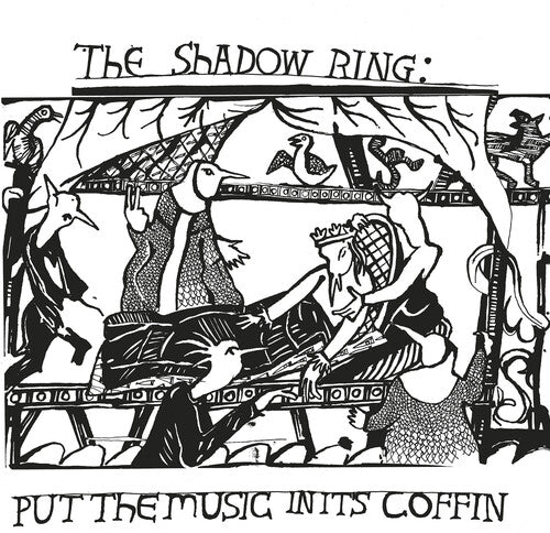 The Shadow Ring - Put The Music In Its Coffin (Vinyl) { vinyl }