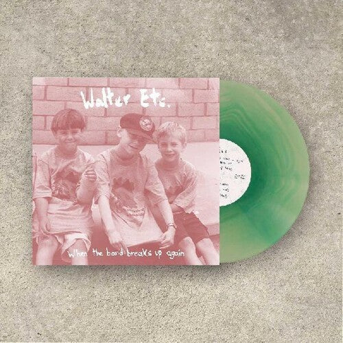 Walter Etc. - When The Band Breaks Up Again (Vinyl) { vinyl }