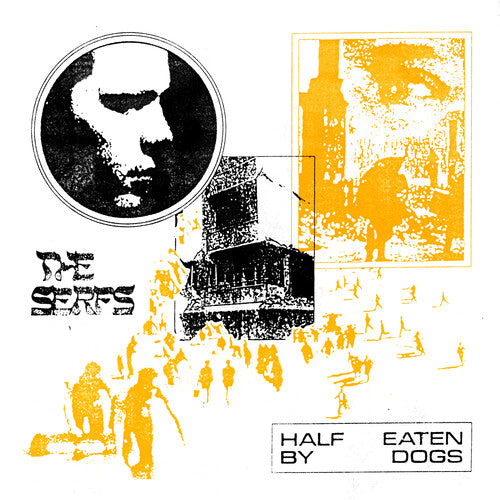 The Serfs - Half Eaten By Dogs (Vinyl) { vinyl }