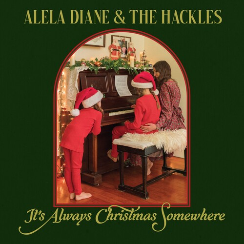 Alela Diane & The Hackles - It's Always Christmas Somewhere (Vinyl) { vinyl }
