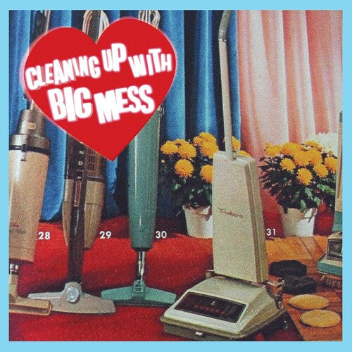 Big Mess - Cleaning Up With (Vinyl) { vinyl }