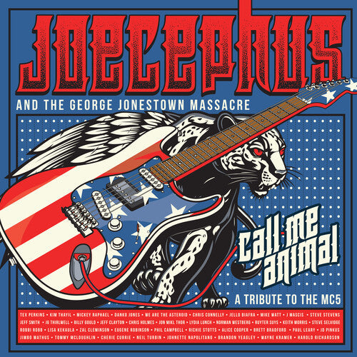Joecephus & The George Jonestown Massacre - Call Me Animal: A Tribute to the Mc5 (Vinyl) { vinyl }