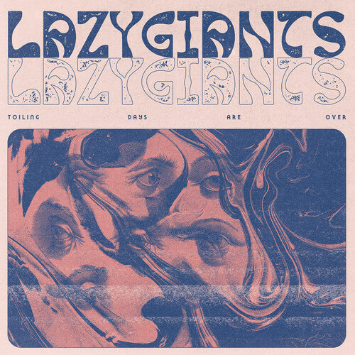 Lazy Giants - Toiling Days Are Over (Vinyl) { vinyl }