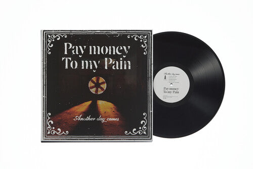 Pay Money to My Pain - Another Day Comes (Vinyl) { vinyl }