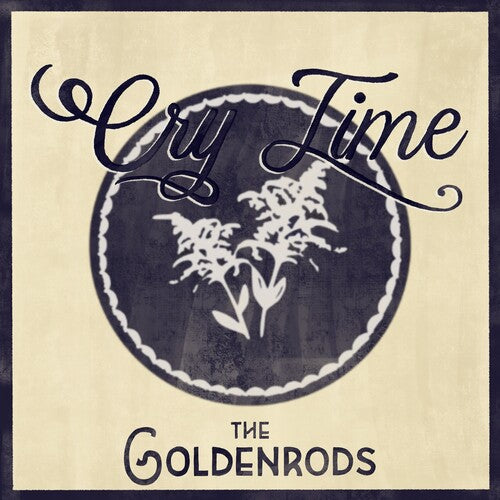 The Goldenrods - Cry Time (Vinyl) { vinyl }