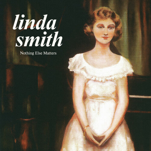 Linda Smith - Nothing Else Matters (Vinyl) { vinyl }