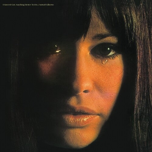 Astrud Gilberto - I Haven't Got Anything Better To Do (Vinyl) { vinyl }