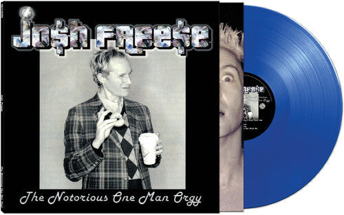 Josh Freese - The Notorious One Man Orgy - Blue (Vinyl) { vinyl }