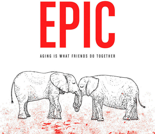 Epic - Aging Is What Friends Do Together (Ofgv) (Download Included) { vinyl }