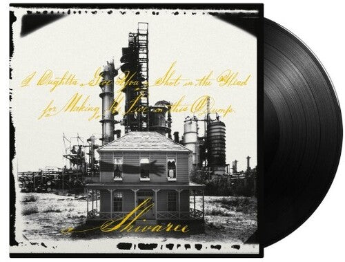 Shivaree - I Oughtta Give You A Shot In The Head For Making Me Live In This Dump - 180-Gram Black Vinyl (Vinyl) { vinyl }