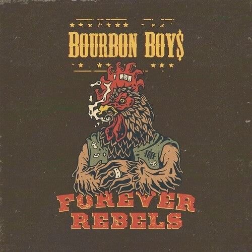Bourbon Boys - Forever Rebels (Vinyl) { vinyl }