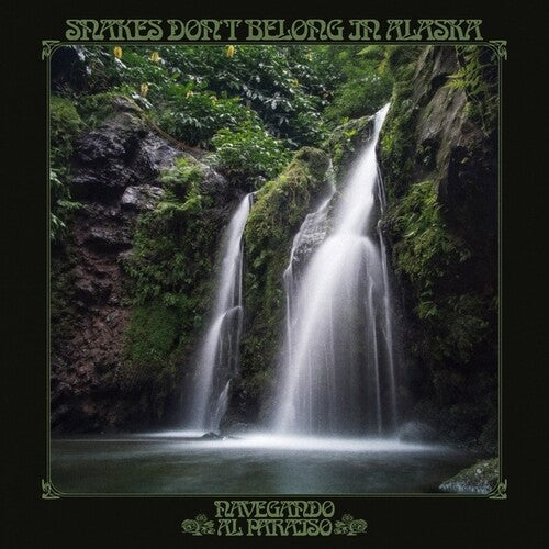 Snakes Don't Belong in Alaska - Navegando Al Paraiso (Vinyl) { vinyl }