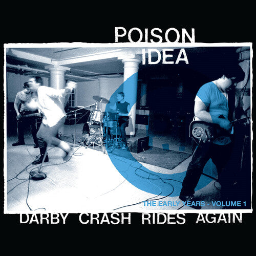 Poison Idea - Darby Crash Rides Again (2024 Remastered Pressing) (Vinyl) { vinyl }