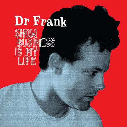 Dr Frank - Show Business Is My Life (Vinyl) { vinyl }
