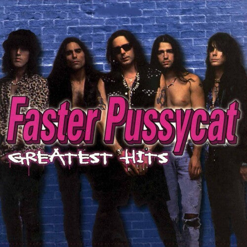 Faster Pussycat - Greatest Hits (Vinyl) { vinyl }
