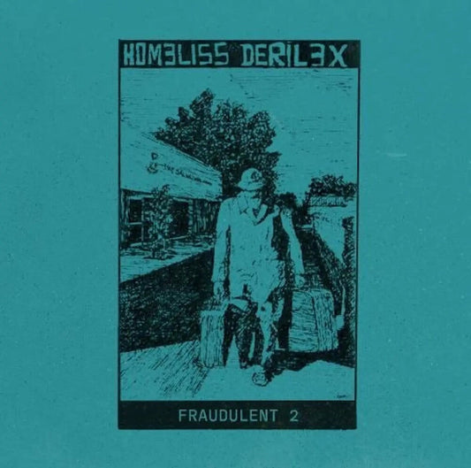 Homeliss Derilex - Fraudulent 2 (LP) { vinyl }