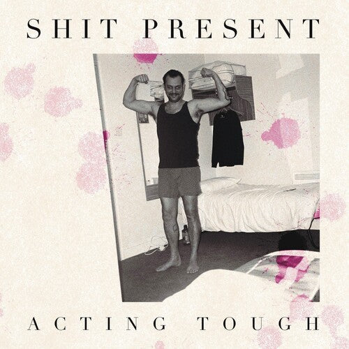 Shit Present - Acting Tough (Vinyl) { vinyl }