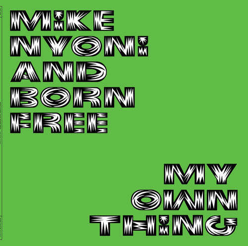 Mike Nyoni & Born Free - My Own Thing (Vinyl) { vinyl }