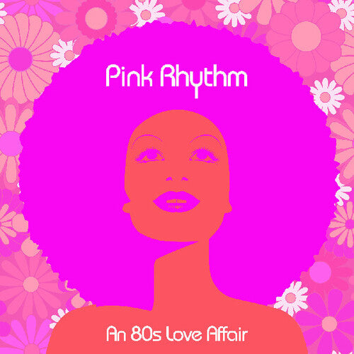 Pink Rhythm - An 80s Love Affair (Vinyl) { vinyl }
