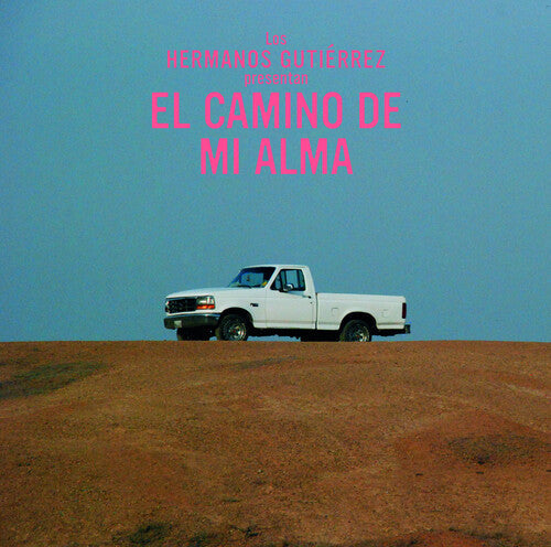 Hermanos Gutierrez - El Camino De Mi Alma (Vinyl) { vinyl }