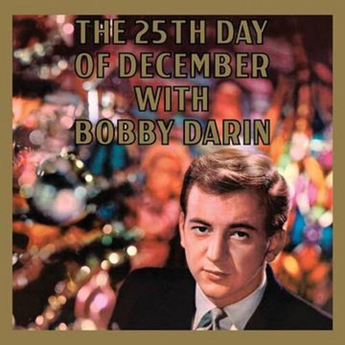 Bobby Darin - 25th Day Of December (Vinyl) { vinyl }
