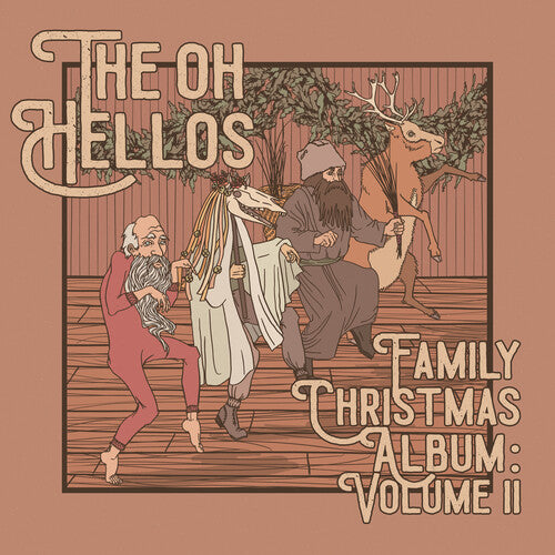 The Oh Hellos - The Oh Hellos' Family Christmas Album: Volume II (Vinyl) { vinyl }