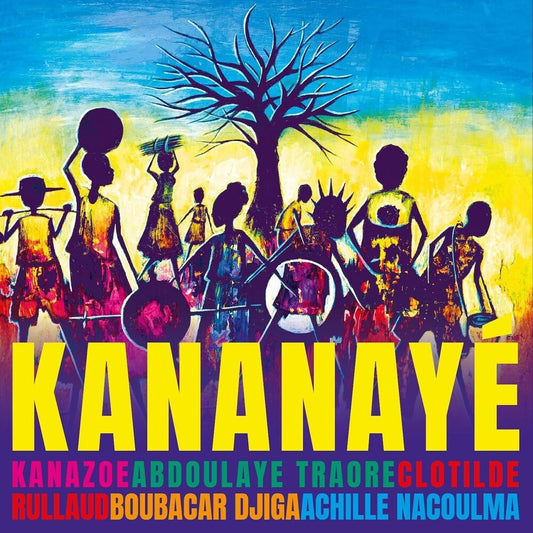 Kanazoe / Clotilde Rullaud  / Traore,Abdoulaye - Kananaye (Uk) (LP) { vinyl }