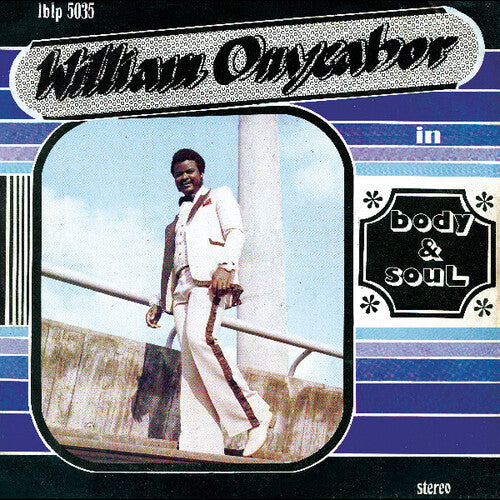 William Onyeabor - Body And Soul (Vinyl) { vinyl }