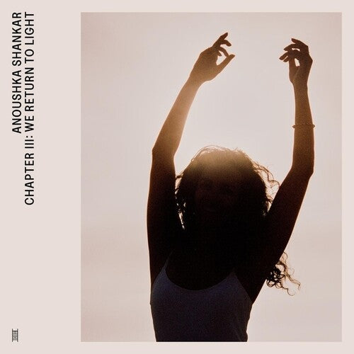 Anoushka Shankar - Chapter III: We Return To Light (Vinyl) { vinyl }