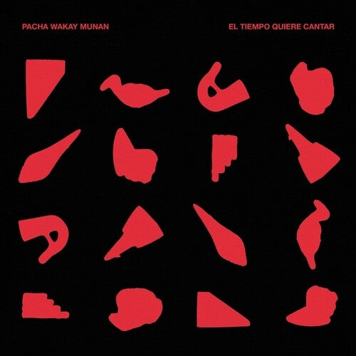 Pacha Wakay Munan - El Tiempo Quiere Cantar (Vinyl) { vinyl }