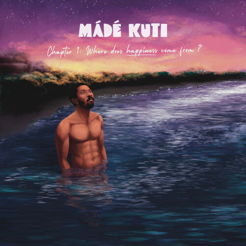 Made Kuti - Chapter 1: Where Does Happiness Come From? (Vinyl) { vinyl }