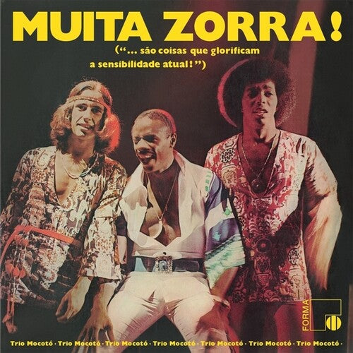 Trio Mocoto - Muita Zorra! (Vinyl) { vinyl }