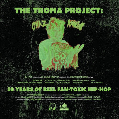 Chaz Kangas - The Troma Project: 50 Years of Reel Fan-Toxic Hip-Hop - Toxic Green (Vinyl) { vinyl }