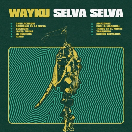 [PRE-ORDER] Wayku - Selva Selva (LP) { vinyl }
