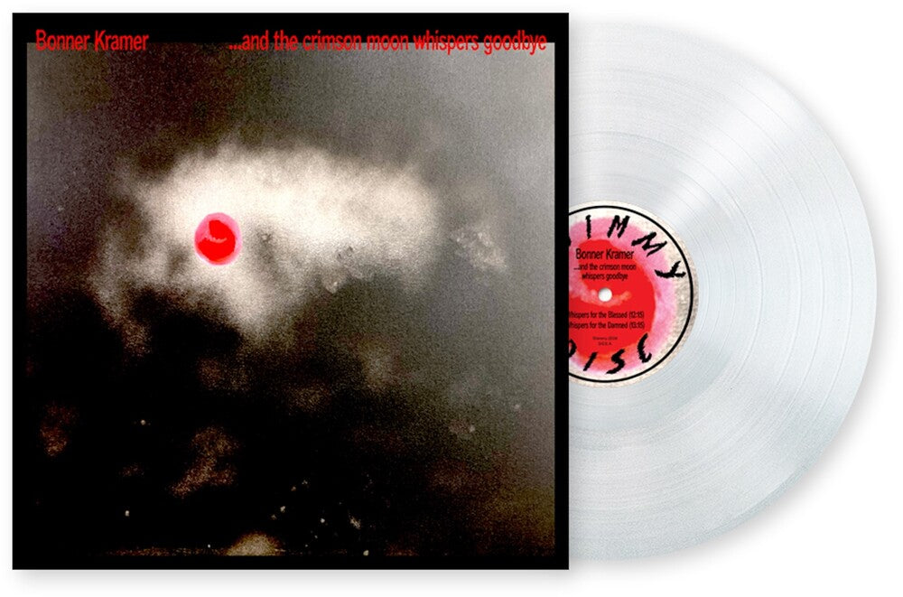 Bonner Kramer - & The Crimson Moon Whispers Goodbye (Colored Vinyl) { vinyl }