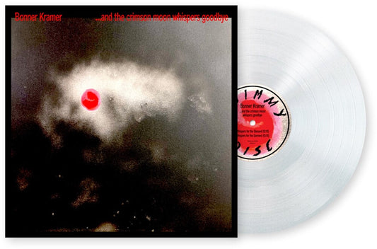 Bonner Kramer - & The Crimson Moon Whispers Goodbye (Colored Vinyl) { vinyl }