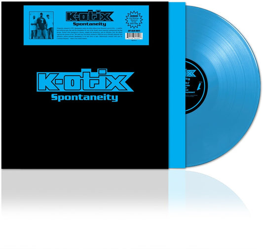 K-Otix - Spontaneity (Blue) (Colored Vinyl) (Reissue) { vinyl }