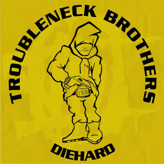 Troubleneck Brothers - Diehard, Rare & Unreleased (1990-1993) (LP) { vinyl }
