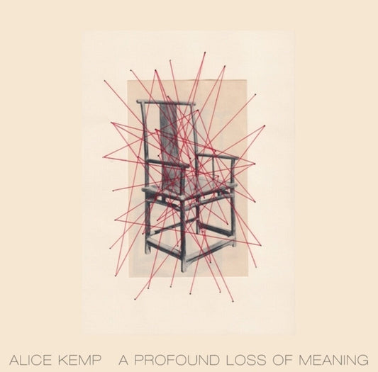 [PRE-ORDER] Alice Kemp - Profound Loss Of Meaning (LP) { vinyl }