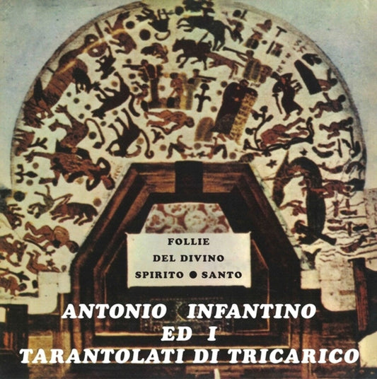 Antonio Infantino  / Ed Il Gruppo Di Tricarico - Follie Del Divino Spirito Santo (LP) { vinyl }