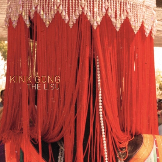 [PRE-ORDER] Kink Gong - Lisu (LP) { vinyl }
