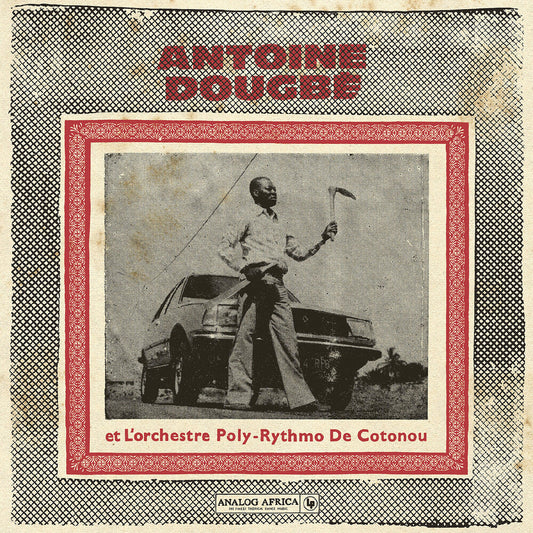[PRE-ORDER] Antoine Dougbe - Antoine Dougbe Et L'orchestre Poly-Rythmo De (LP) { vinyl }